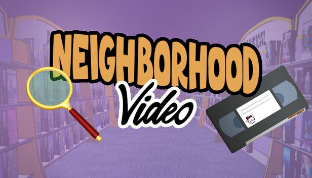 Steam capsule art for Neighborhood Video.