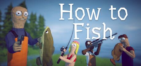Official How to Fish Steam header art showing the co-op fishing game's bright island setting and chaotic survival premise.